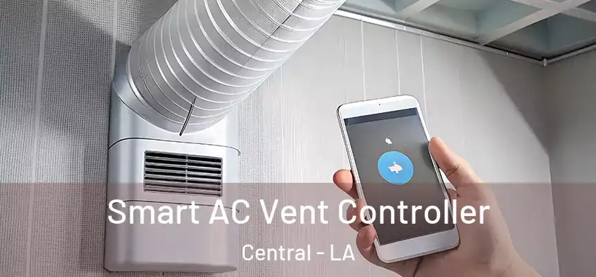 Smart AC Vent Controller Central - LA